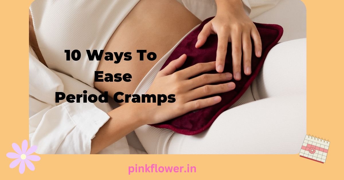 Get Relief From Period Cramps